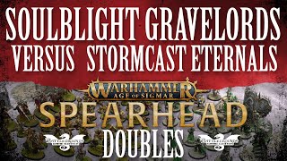 Spearhead Doubles Battle Report - Soulblight Gravelords Versus Stormcast Eternals
