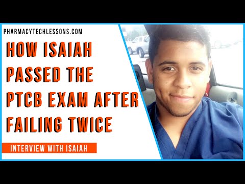 How Isaiah Passed the PTCB Exam After Failing Twice - Pass the PTCB Exam | Pharmacy Tech Lessons