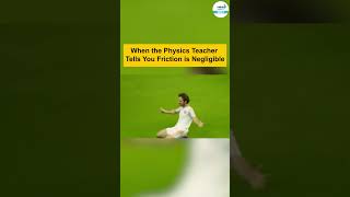 The Magic of Negligible Friction 😲⚽ | #Shorts #ytshorts | Infinity Learn NEET