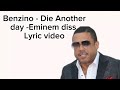 Benzino Die Another Day Eminem Diss Lyric Video Benzino Full Lyrics