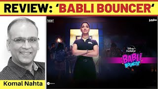 ‘Babli Bouncer’ review video