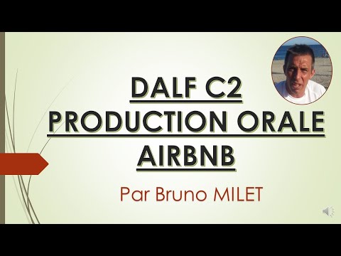DALF C2 - PRODUCTION ORALE    SUJET DEVELOPPE   AIRBNB