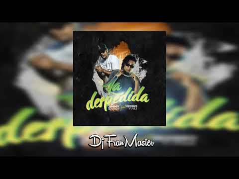 Bebo Yau ft Jimmy Bad Boy -  La Despedida  (dj fran master EDT)