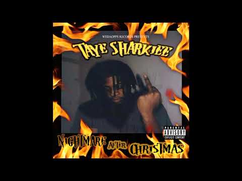 Taye sharkiee - Nightmare After Christmas