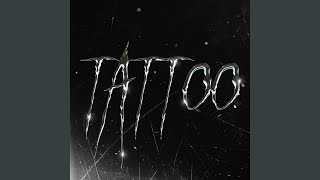 Tattoo (Hard Edit)