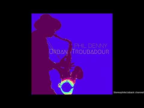 Phil Denny - Urban Troubadour