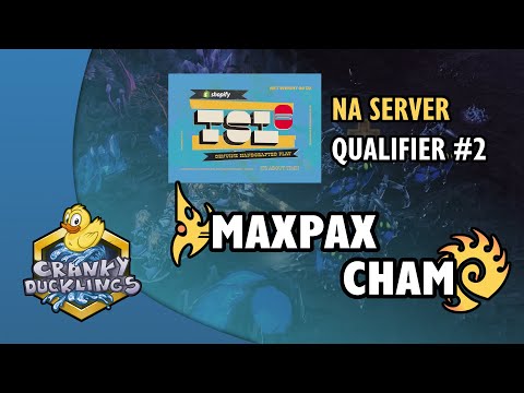 MaxPax vs Cham - PvZ | Shopify TSL6 - NA Server Qualifier #2 | EPT StarCraft 2 Tournament