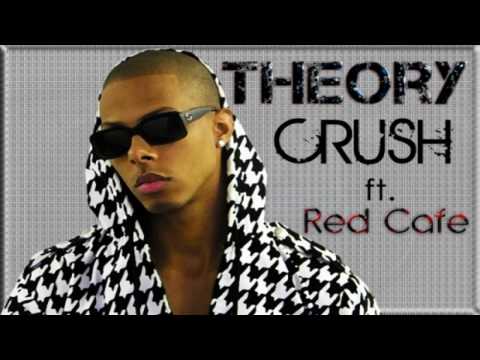 Theory Feat. Red Cafe - Crush (With Lyrics)