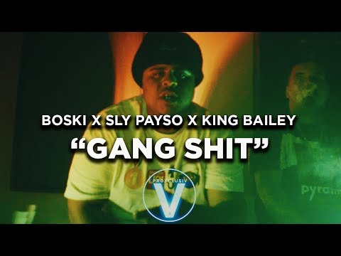 Boski x Sly Payso x King Bailey - Gang Shit (Dir by @Zach_Hurth)