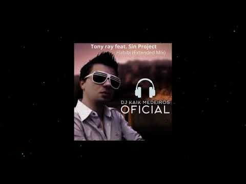 Tony Ray feat. Sin Project  - Habibi  (Extended Mix)