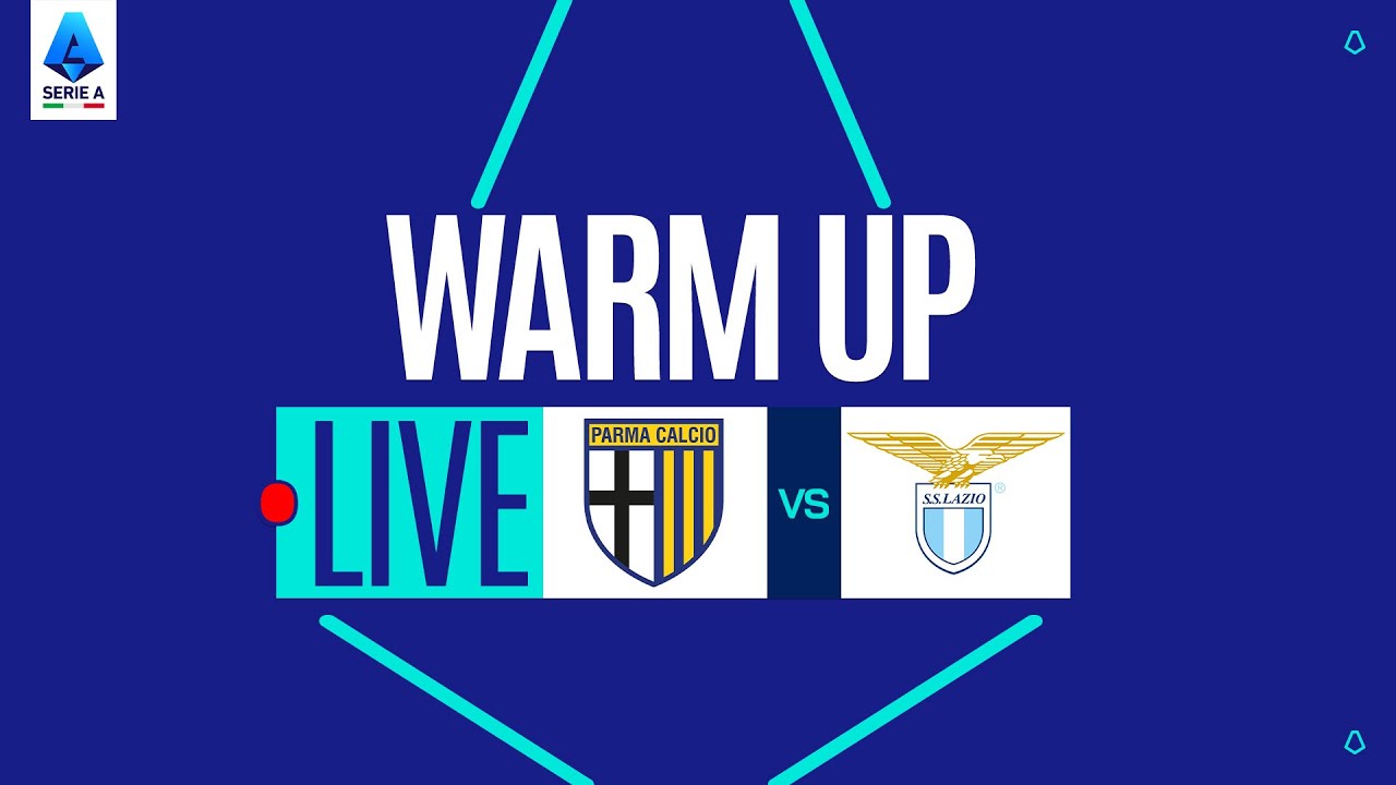 🔴 LIVE | Warm up | PARMA-LAZIO | Serie A Enilive 2025/26