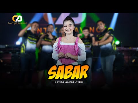 Cantika Davinca - Sabar (Official Music Video) | Duh Sayang Ngapuntene Saestu