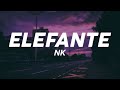 NK - ELEFANTE (Lyrics)