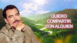 Joan Sebastian – Quiero Compartir (Letra Oficial)