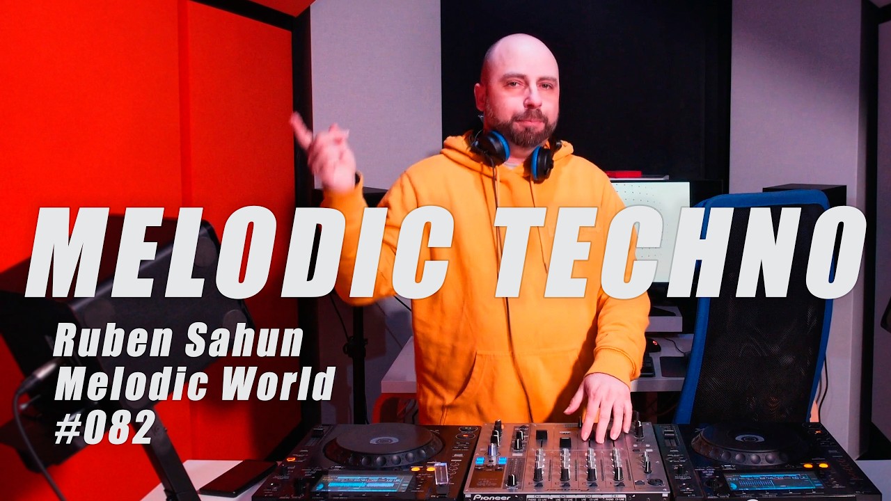 🎵 RUBEN SAHUN [Melodic Techno /  Progressive House DJ Mix] Melodic World - Podcast