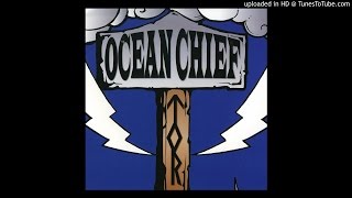 Ocean Chief - Praise Your Ocean Chief