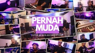 Download lagu PERNAH MUDA - BUNGA CITRA LESTARI (BAND COVER BY SUB-RECORD STUDIO) mp3 Download lagu PERNAH MUDA - BUNGA CITRA LESTARI (BAND COVER BY SUB-RECORD STUDIO) mp3