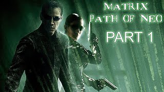 The Matrix: Path of Neo (PC) - Part 1 No Commentar