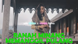 Download lagu UA x Novela Lativa - RANAH MINANG MEMANGGIL PULANG (MV) mp3