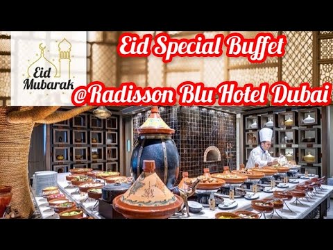 Eid Special Brunch @ Radisson Blu Hotel, Dubai Deira Creek / Aseelah Restaurant Dubai Deira Creek