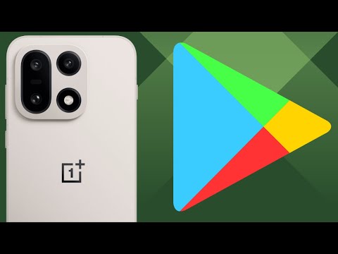 How to Install Google Play Store on the Chinese OnePlus 15 with ColorOS?