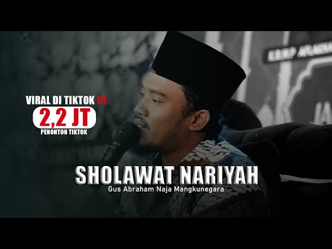 VIRAL DI TIKTOK Sholawat Nariyah - Gus Naja