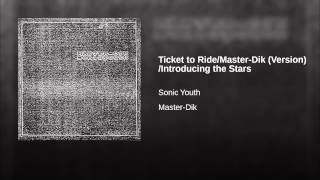 Ticket to Ride/Master-Dik (Version) /Introducing the Stars