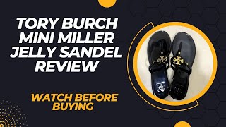 Tory Burch mini miller jelly sandel review
