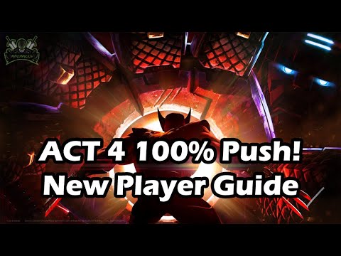 Act 4 100% Push! New Player Guide!!!!
