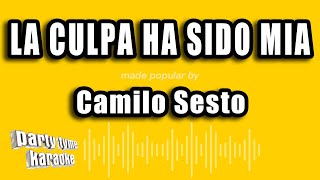 Camilo Sesto - La Culpa Ha Sido Mia (Versión Karaoke)