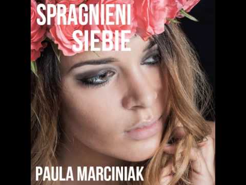 Paula Marciniak - Spragnieni Siebie