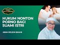 Hukumnya Seorang Suami Yang Nonton Pornografi Untuk Berhubungan Dengan Istrinya Damai Indonesiaku