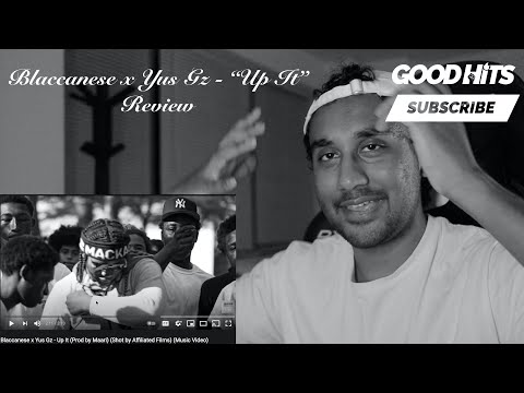 Blaccanesse x Yus Gz - Up It - GoodhitsTV Review #152