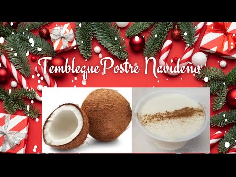 Tembleque postre Navideño fácil #coconut #christmas
