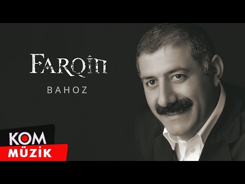 Farqîn - Bahoz (Official Audio © Kom Müzik)