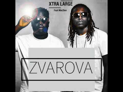 Xtra Large Maroja feat MacDee - Zvarova (Official Audio)