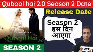 qubool hai season 2 I Qubool hai 2.0 Season 2 I Qubool hai 2.0 season 2 release date