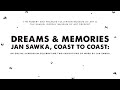 Dream Memories Jan Sawka Coast To Coast An Online Symposium