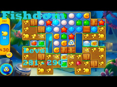 Fishdom walkthrough Level 281 - 290 HD | gameplay | ios | android | pc game | satisfying