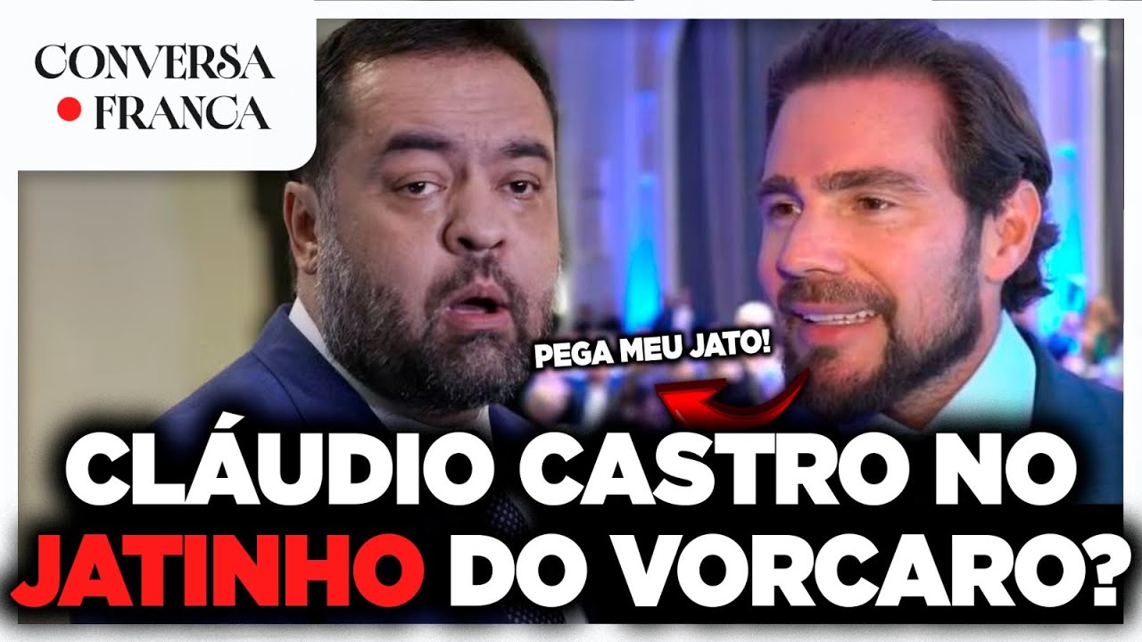 CLAUDIO CASTRO NO JATINHO DO VORCARO?| CONVERSA FRANCA | Luiz França e Willian Rocha