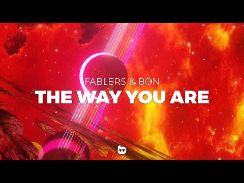 Fablers & BÔN - The Way You Are (Official Lyrics Video)