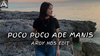 Download lagu Poco Poco Ade Manis‼️_Tiktok(Ardy Hds Edit)OUT NOW mp3