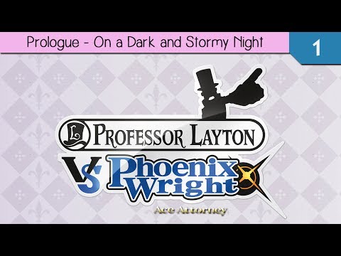 Professor Layton vs. Phoenix Wright: Ace Attorney - Prologue: On Dark and Stormy Night