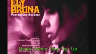 Ely Bruna - Never Gonna Give You Up