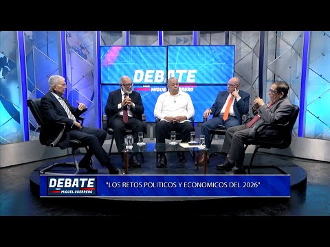 Debate with Miguel Guerrero | The political and economic challenges for 2026