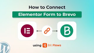 Download the video "How to Connect Elementor Form to Brevo (SendinBlue) Using Bit Flows | WordPress Automation Tutorial"