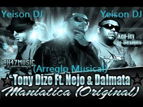 Maniatica (Dembow Remix) - Ñejo & Dalmata Feat. Tony Dize (Prod.  By DJ Yisuz & Yeison DJ)