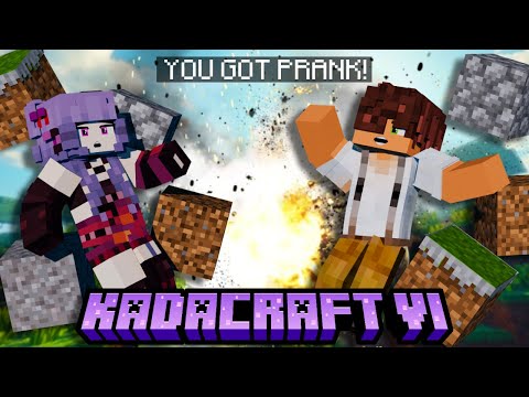 KADACRAFT 6 - PRANK GONE WRONG! [EP 52]