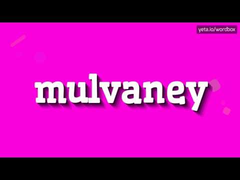 MULVANEY - HOW TO PRONOUNCE IT!?