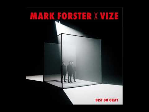 Mark Forster X VIZE - Bist Du Okay (Official Audio)